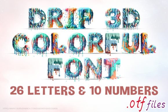 Drip 3d Colorful Fonts for Vibrant Color Fonts Projects